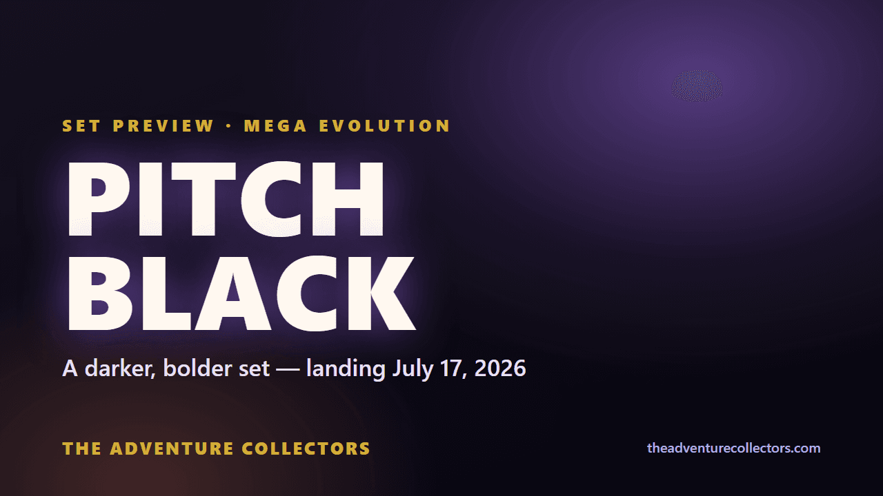 Pitch Black Is Coming July 17 — And It Looks Like Nothing Else in the Mega Evolution Series